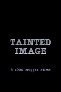 Tainted Image - Movie