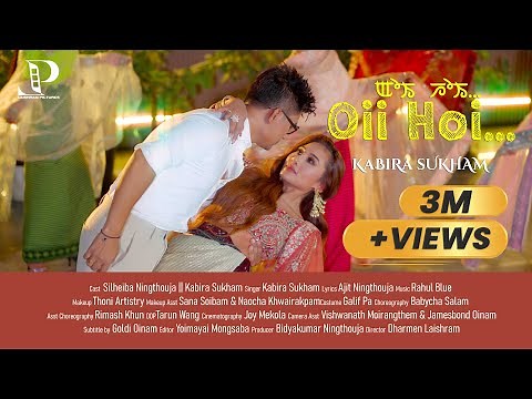 Oii Hoi... - Manipuri MV Official Release 4K | Silheiba & Kabira | Laishram Pictures