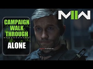 Call Of Duty: Modern Warfare 2 - Mission "ALONE" Gameplay Walkthrough | COD MW2