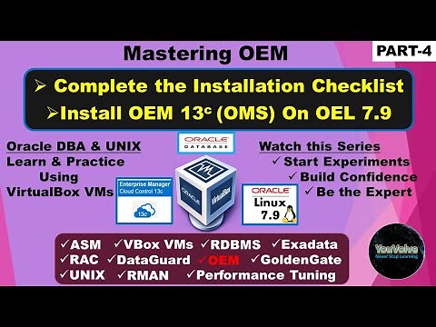 Mastering OEM Part-4 - Step By Step Tutorial to Install OEM 13.5 on Oracle Linux 7.9 VM