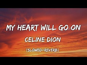 Céline Dion - My Heart Will Go On