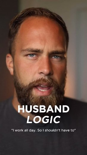 16K views · 1.5K reactions | Husband Logic: “I Work All Day, So I...