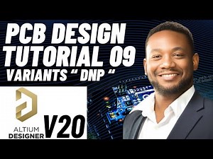 PCB Design Tutorial 09 for Beginners (Altium v20) - Variants (Not Fitted, Do Not Place Parts)