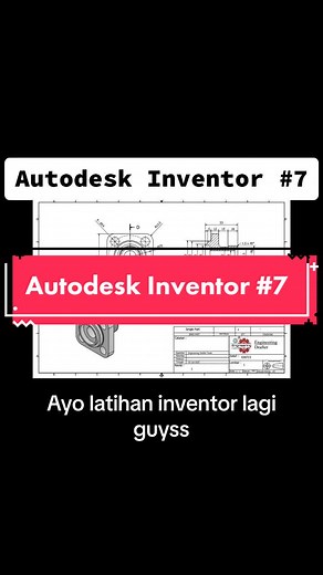 Inventor Tutorial #7 Using software Autodesk Inventor 2023 #autocadtutorial #CAD #teknikmesin #autodesk #tutorialautocad #design #mechanicalengineering #drafterautocad #engineeringstudent #engineeringdrawing #teknik #inventor #tutorial