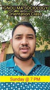 IGNOU MA Sociology | Orientation Class | Sunday @ 7 PM #ignoumasociology #ignousociology
