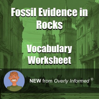 Fossil Evidence in Rocks Vocabulary Worksheet