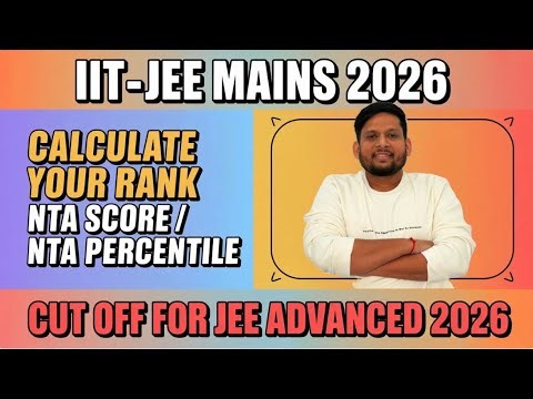 Calculate your Rank from NTA Score or NTA PERCENTILE & CUT-OFF for JEE Mains JAN 2026