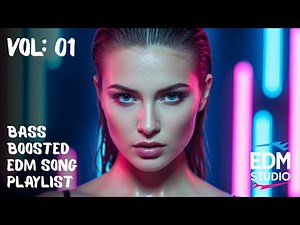 Bass Boosted EDM Mix (Vol: 01) || High Energy Dance & Club Bangers