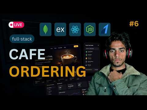 🔴 Building a Full-Stack Cafe Ordering App | MERN Stack Project #7