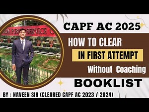 Capf AC 2025 Complete (Paper 1 & Paper 2) Strategy | How I cleared Capf AC 2024