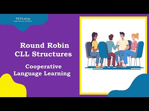 14. Round Robin - CLL Structures - Cooperative Language Learning