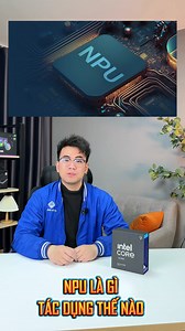 2.5K views · 25 reactions | Bạn có biết NPU (Neural Processing Unit) trong PC là gì không? Ý nghĩa và tầm quan trọng của NPU là gì? Hãy cùng Hoàng Hà PC tìm hiểu về NPU trong video bên dưới nhé  | HOÀNG HÀ PC | Facebook