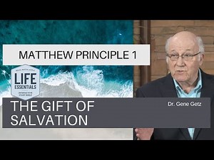 Matthew Principle 1: The Gift of Salvation