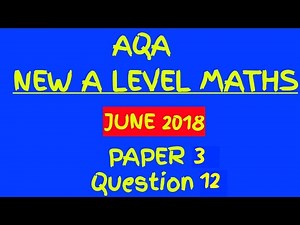 NEW AQA A Level Maths 2018 Paper 3 Walkthrough - Question 12 - Statistics: Histogram