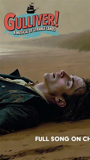 Storm, Shipwreck, and Satire – Gulliver! A Musical of Strange Lands