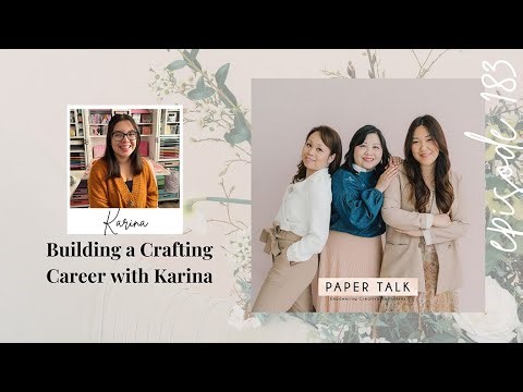 Episode 183: Crafty Kari’s Creative Journey on Paper Talk