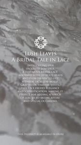 5.9K views | Lush Leaves,A Bridal Tale in Lace. Introducing our...