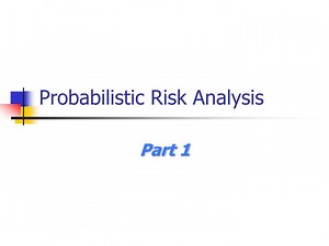 Probabilistic Risk Analysis - SlideServe