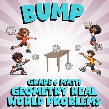 Geometry Real World Problems BUMP Math Game - No Prep 6th Grade Review