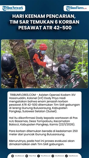 Hari Keenam Pencarian, Tim SAR Temukan 6 Korban Pesawat ATR 42-500