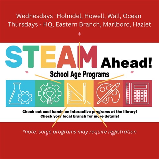 Click here for details and to register for select programs https://monmouthcountylib.libcal.com/calendar?t=g&q=steam&cid=21037&cal=21037&audience=9389&inc=0 #steamahead #schoolage #librarykids #atyourlibrary | Monmouth County Library System