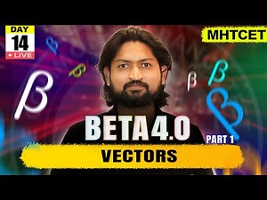 Vectors 01 | MHTCET 2025 | Beta 4.0#mhtcet #mhtcet2025 #livestream #live #livelecture #vectors