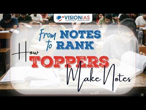 How UPSC Toppers Make Notes | From Notes to Rank | Vision IAS