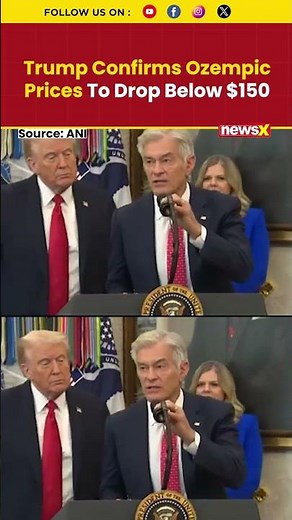 Trump Confirms Ozempic Prices to Drop Below $150; Negotiations Ongoing