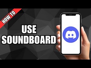 How to Use Discord Soundboard on Phone (Begginer Guide)