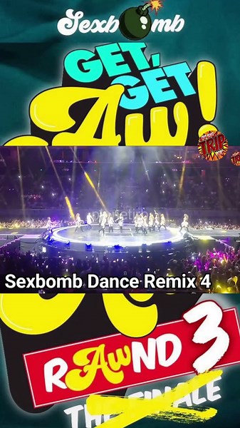 Sexbomb Get Get Aw! rAWnd 3 020626 | Dance Remix 4 #sexbomb #concert #fyp #foryou #sexbombconcert