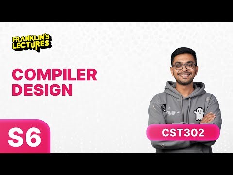 B.Tech S6 | Compiler Design | Franklin's lectures | KTU