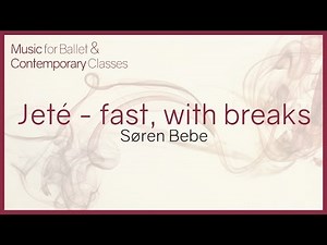 Music for Ballet Class. Jeté (fast, with breaks)