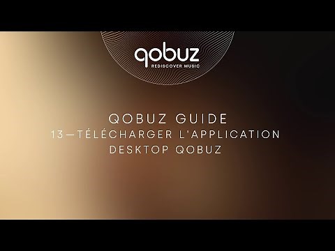 13 - Télécharger l'application Desktop Qobuz - Qobuz Guide