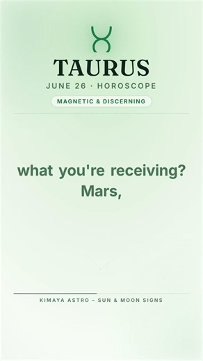 Taurus Horoscope Today — June 26 ♉ | Kimaya Astro – Sun & Moon Signs #Shorts