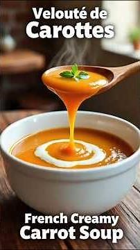 Velouté de Carottes 🥕🥣 | French Creamy Carrot Soup | Easy Comfort Recipe #frenchfood #frenchcuisine