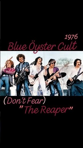 "(Don't Fear) The Reaper" 1976~Blue Öyster Cult #70srock