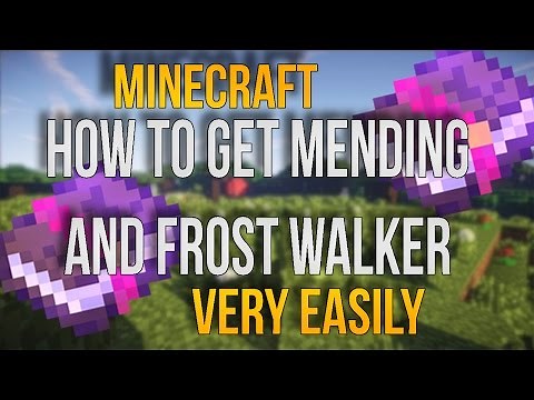 How To Get Mending And Frost Walker Very Fast And Easily In Minecraft