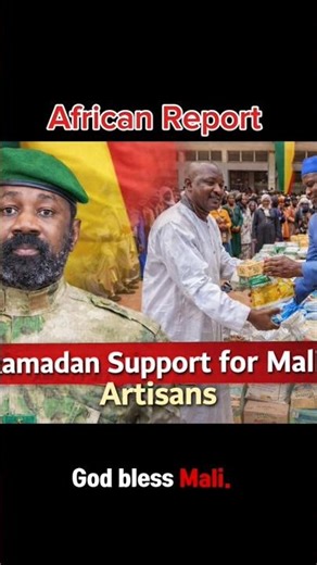 Under Assimi Goïta: 1,000 Artisans in Bamako Receive Ramadan Food Aid — What It Means for Mali