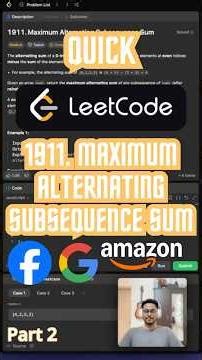 [Part 2] Maximum Alternating Subsequence Sum - Leetcode 1911 - Javascript (Quick)
