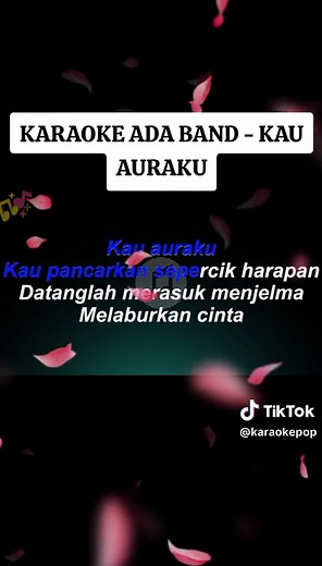 karaoke ada band - kau auraku..... #karaoke #karaokepop #musik #fyp #beranda #berandatiktok #trending #xyzabc #xybca