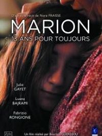 Marion, 13 ans pour toujours - Film 2016 - Cinetrafic