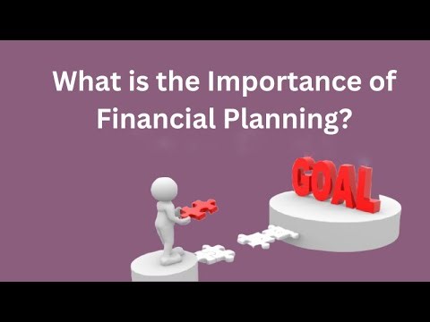 What is the Importance of Financial Planning?