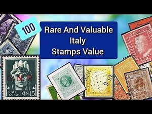 100 Rare And Valuable Italy stamps Value | 100 Italian Stamps Value