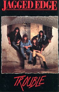 Jagged Edge – Trouble (1990, Cassette)