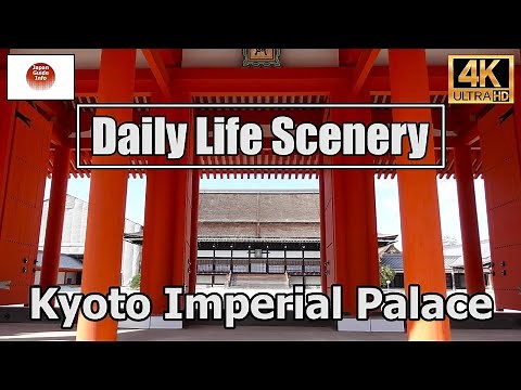 "Kyoto Imperial Palace" 京都御所【4K】Daily Life Scenery