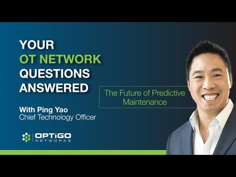 The Future of Predictive Networks | Your OT Network Questions, Answered | Episode 7