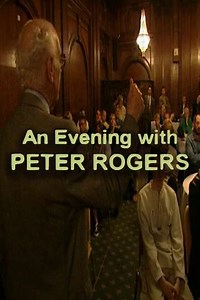 An Evening with Peter Rogers - Movie