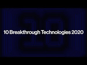 10 Breakthrough Technologies 2020