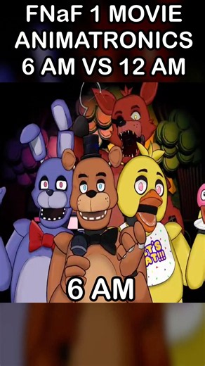 FNaF Animatronics 6 AM VS 12 AM | FNaF Movie MEME