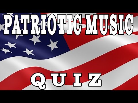 Guess the Patriotic Music Quiz
